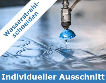 Wasserstrahlschneiden mit Individueller Ausschnitt! Wasserstrahlschneiden mit Individueller Ausschnitt!